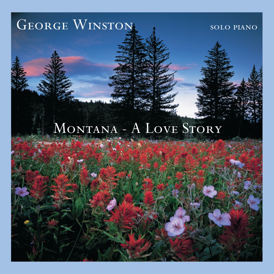 George Winston - Montana - A Love Story